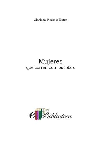 mujeres que corren con los lobos - Clarissa Pinkola Estés · 2000