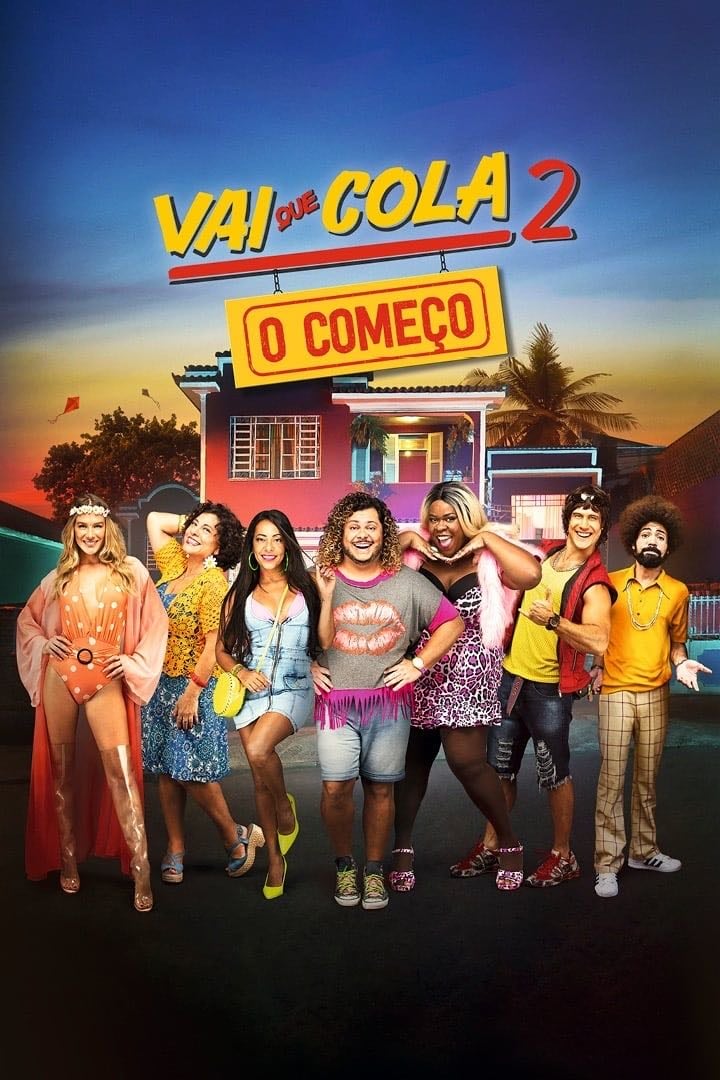 Vai que Cola 2: O Começo - César Rodrigues · 2019