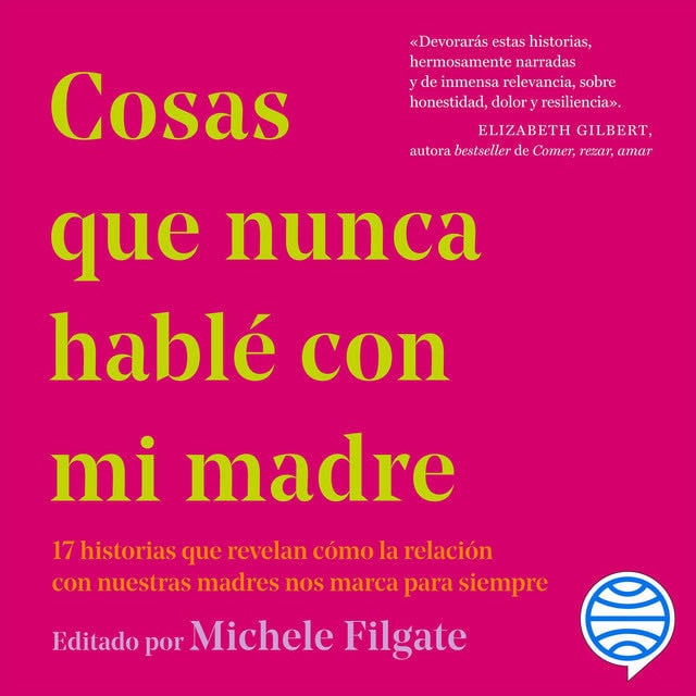 Cosas que nunca hablé con mi madre - Audiobook