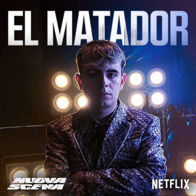EL MATADOR (From the Netflix Rap Show “Nuova Scena”) - Album · Elmatadormc7
