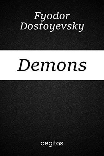 Demons - Fyodor Dostoyevsky Β· 2018
