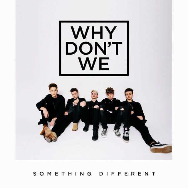 Something Different - Song · Why Don't We