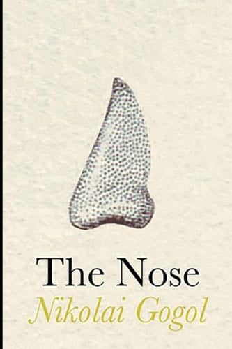 The Nose - Nikolai Gogol · 2021