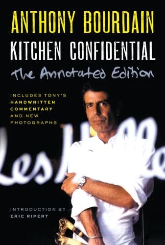 Kitchen Confidential Annotated Edition - Anthony Bourdain · 2024