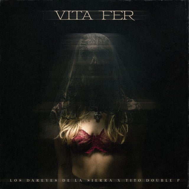 Vita Fer - Song · Los Dareyes De La Sierra, Tito Double P