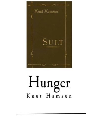 Hunger: Knut Hamsun - Knut Hamsun · 2016