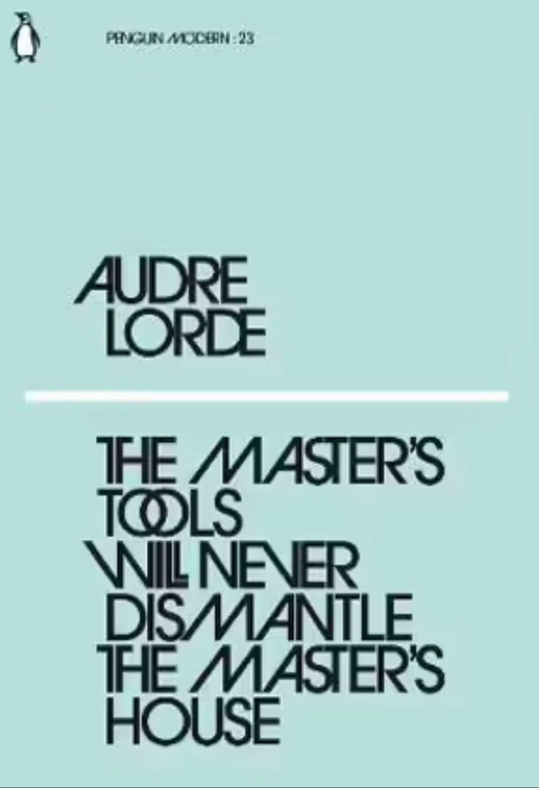 Audre Lorde The Masters Tools