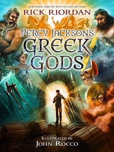 Percy Jackson's Greek Gods (A Percy Jackson and the Olympians Guide) - Rick Riordan · 2014