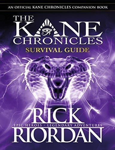 The Kane Chronicles Survival Guide - Rick Riordan · 2012