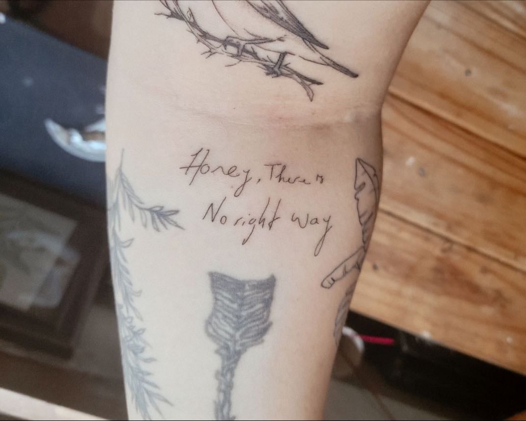 "Honey, there is no right way" - "Someone New" by Hozier