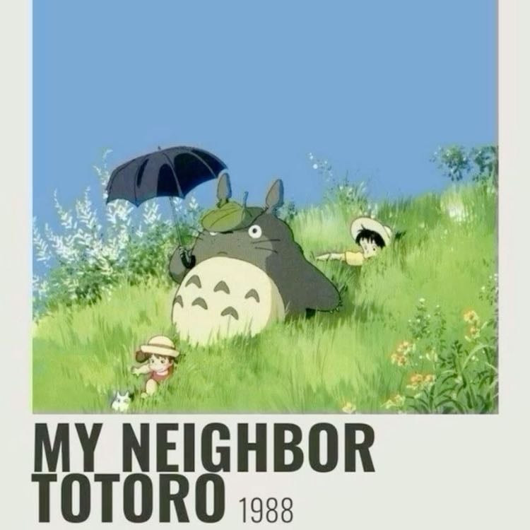 My Neighbor Totoro - Hayao Miyazaki · 1988