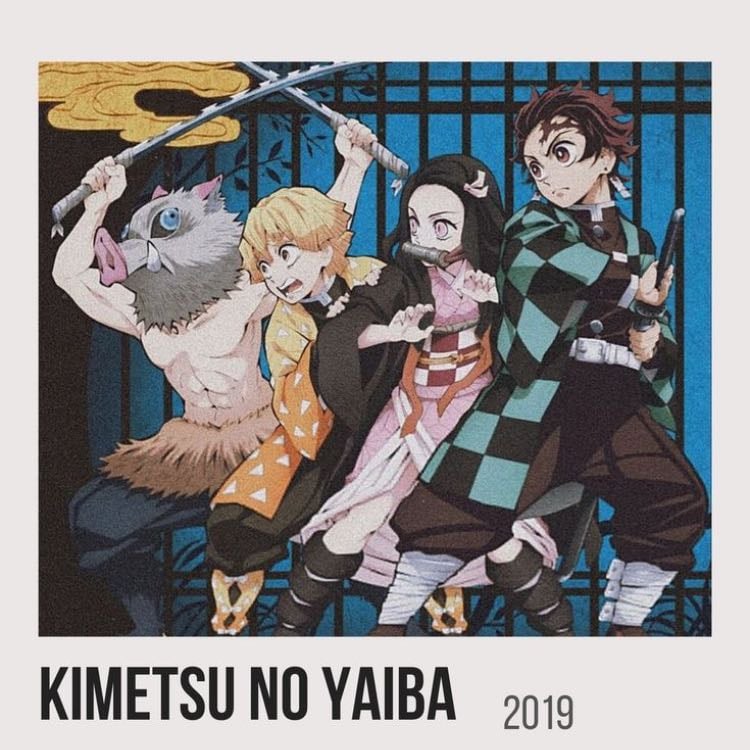Demon Slayer: Kimetsu no Yaiba - 2019