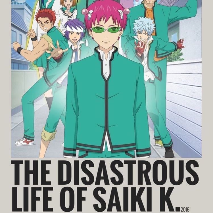The Disastrous Life of Saiki K. - 2016