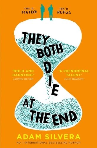 They Both Die at the End - Adam Silvera · 2017