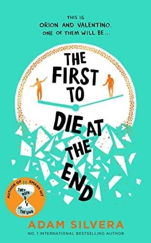 The First to Die at the End - Silvera Adam · 2022