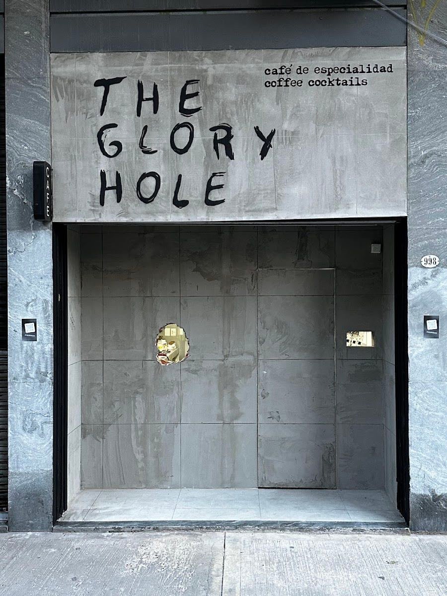 The Glory Hole Cafe - CAFE AGUJERO