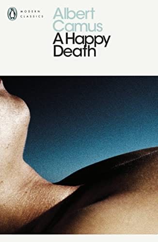Albert Camus A Happy Death (Penguin Modern Classics) - CAMUS ALBERT · 2006
