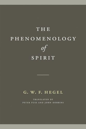 The Phenomenology of Spirit - Georg Wilhelm Friedrich Hegel · 2019