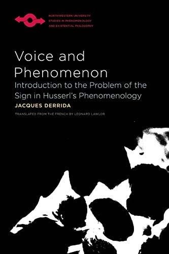 Voice and Phenomenon - Jacques Derrida, Leonard Lawlor · 2011