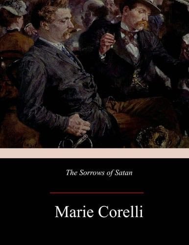 The Sorrows of Satan - Marie Corelli · 2017