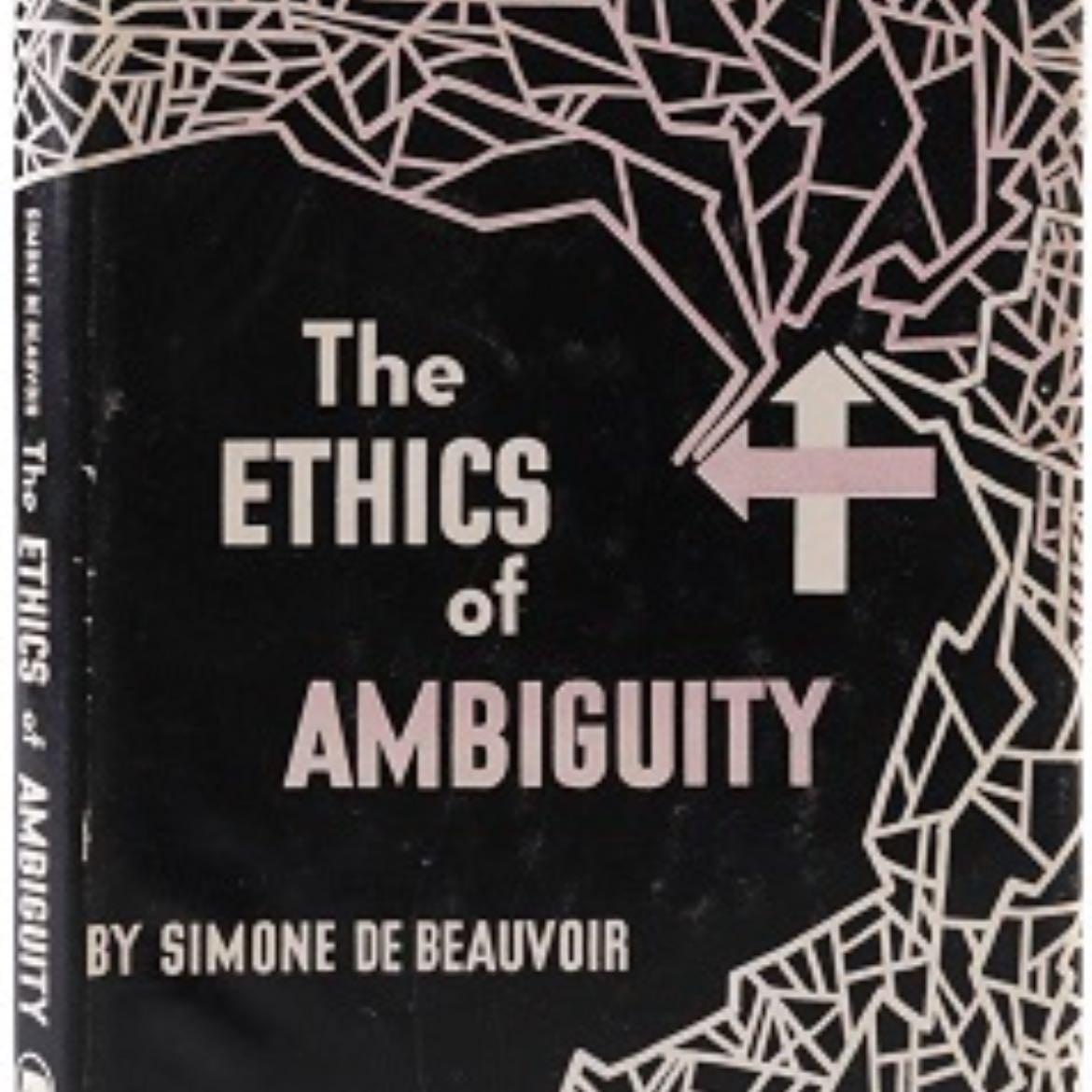 The Ethics of Ambiguity - Simone de Beauvoir · 2018