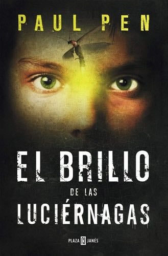 El brillo de las luciérnagas - Paul Pen · 2013