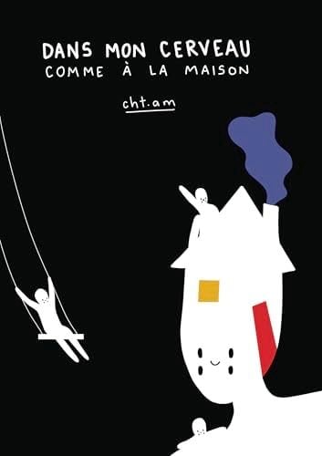 Dans mon cerveau comme à la maison - Cht.am · 2024