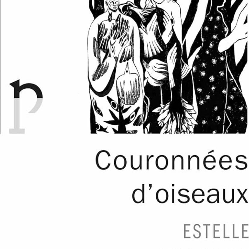 Couronnées d'oiseaux - Estelle Coppolani · 2024