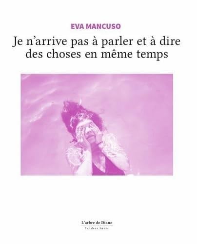 Je n'arrive pas à parler et à dire des choses en même temps - Eva Mancuso · 2024