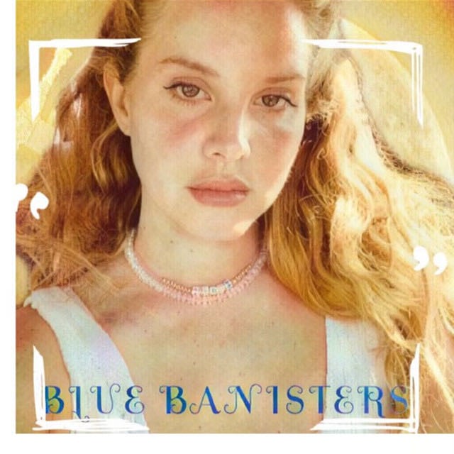Blue Banisters - Song · Lana Del Rey