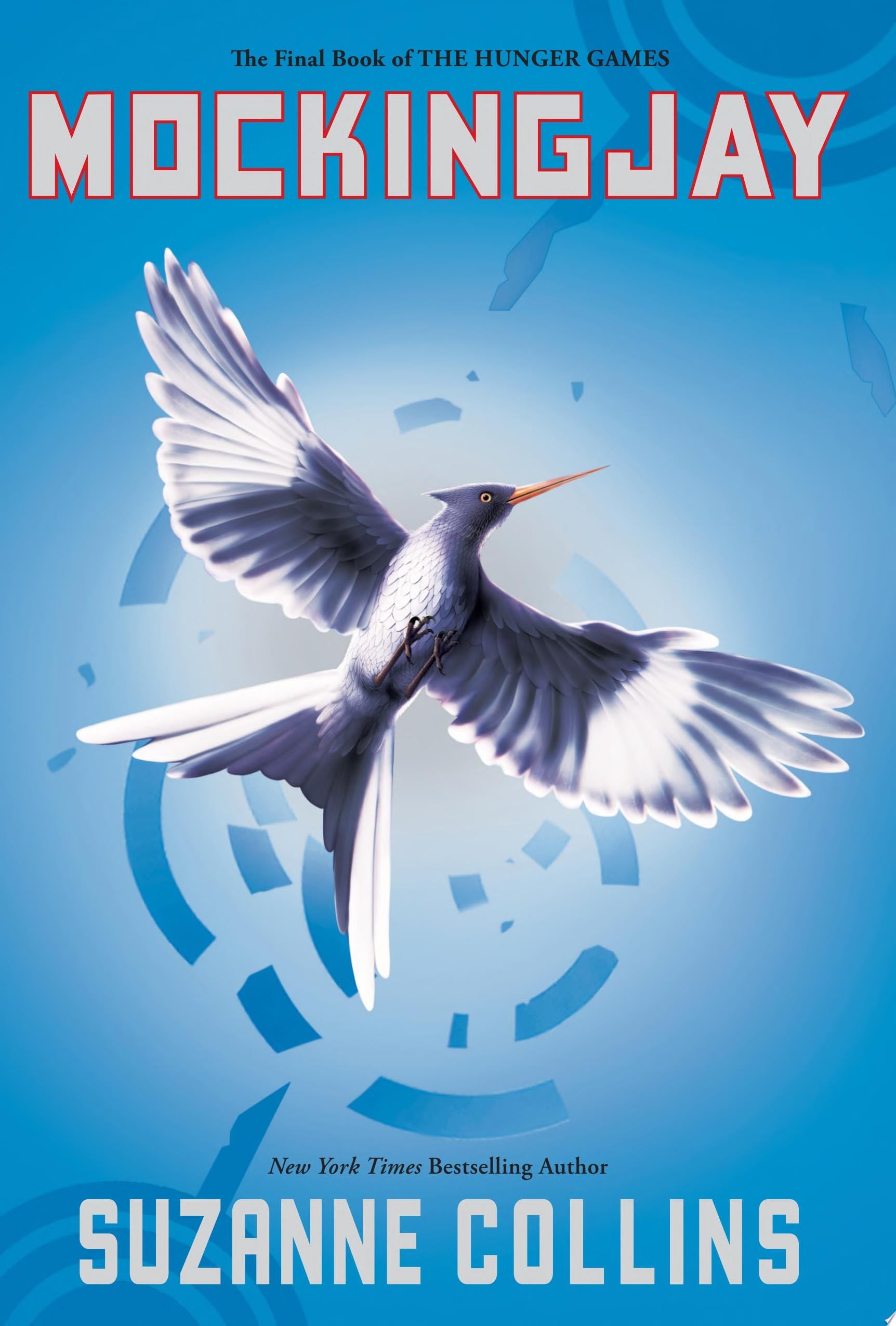 Mockingjay (Hunger Games, Book Three) - Suzanne Collins · 2010