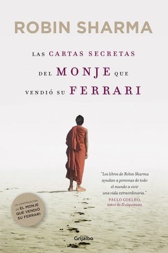 Las cartas secretas del monje que vendió su Ferrari - Robin Sharma · 2012