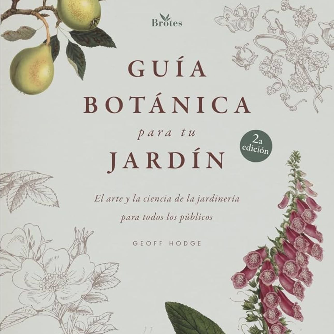 Guía Botánica para tu jardín - Geoff Hodge