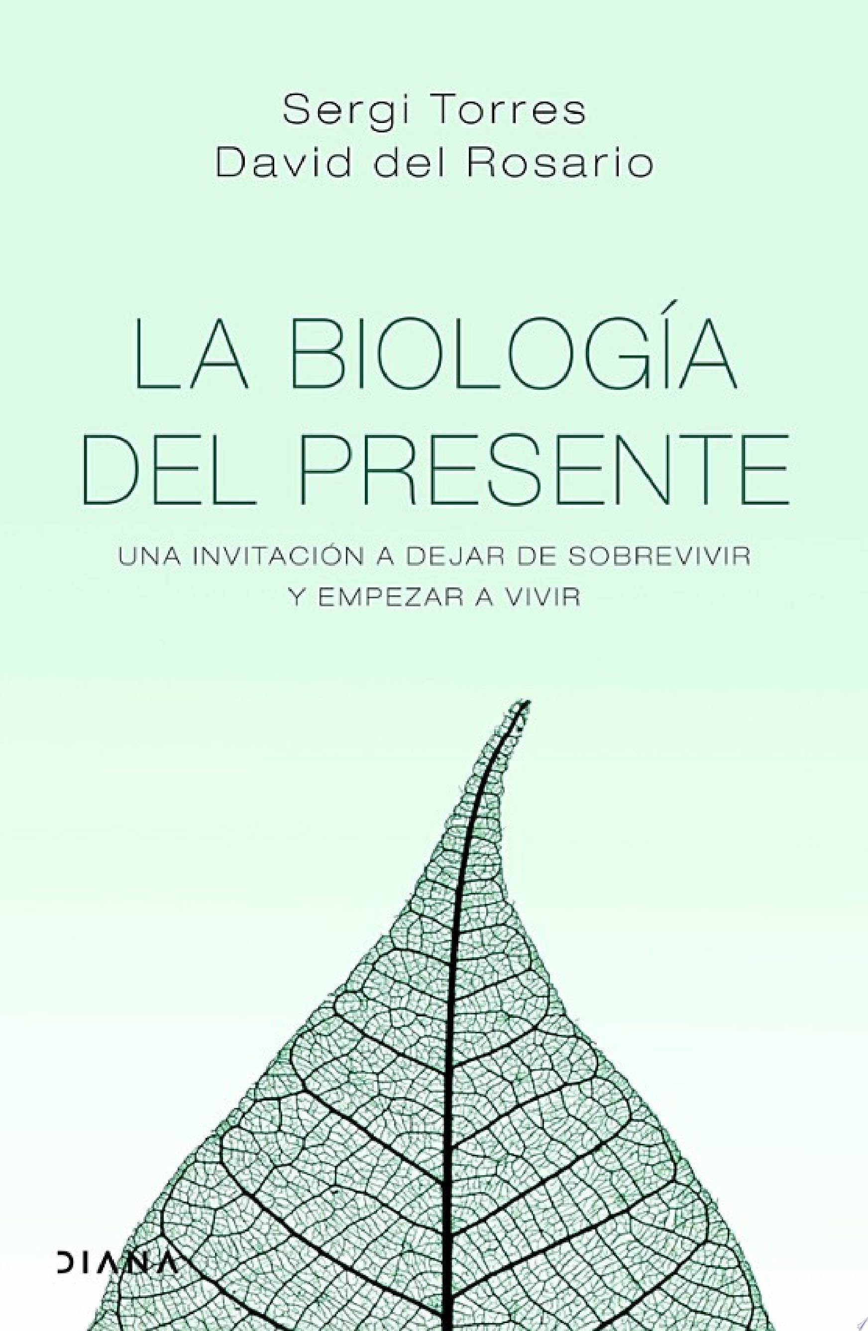 La biología del presente - David del Rosario, Sergi Torres · 2020