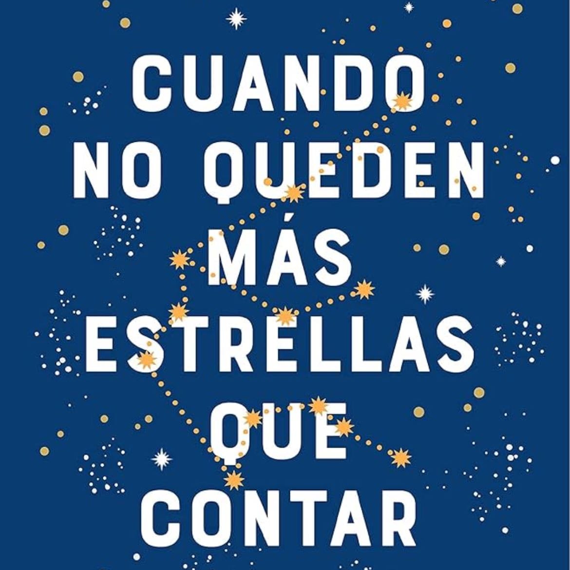 Cuando no queden más estrellas que contar - Maria Martinez · 2021