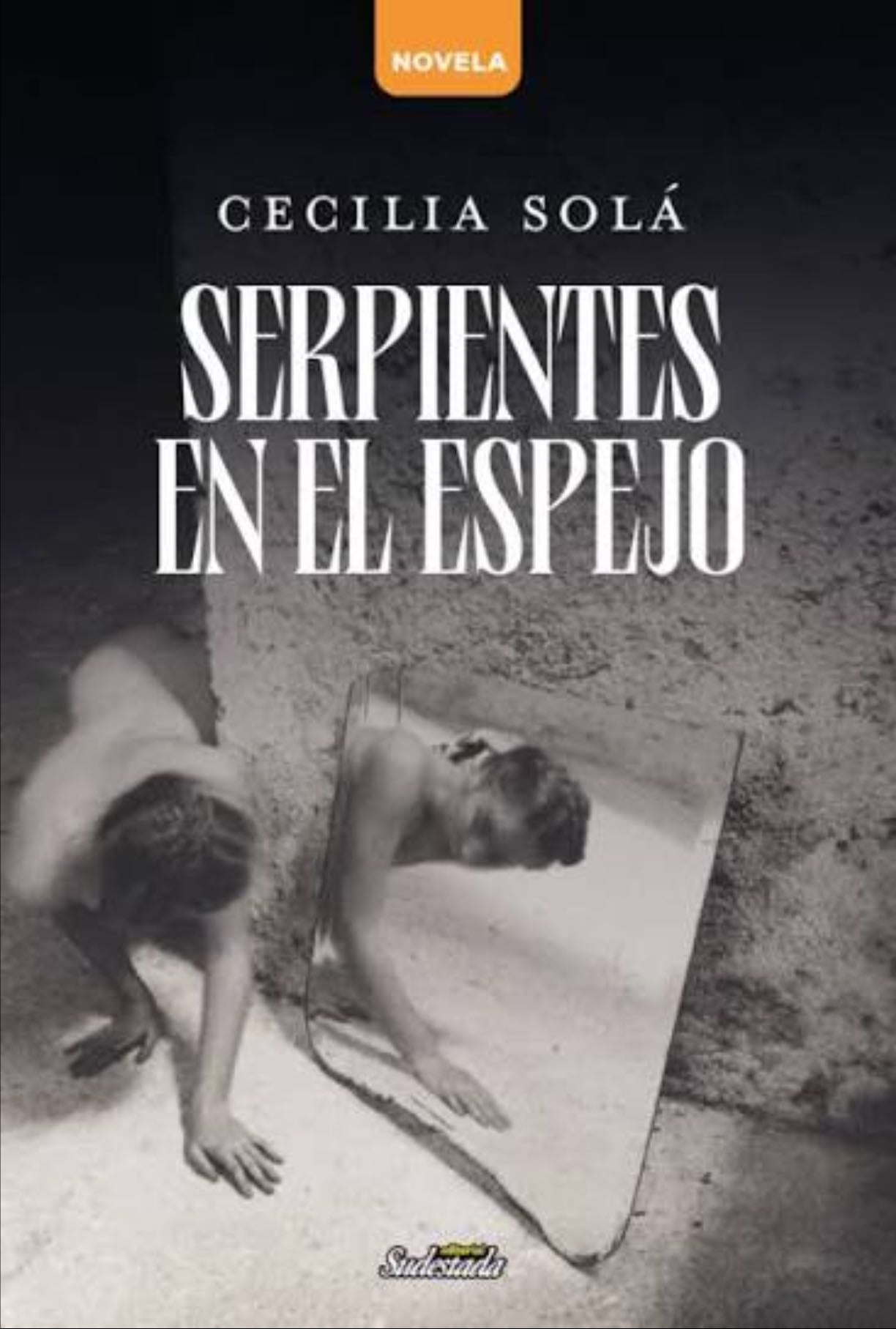 Serpientes en el espejo - Cecilia Solá · 2024