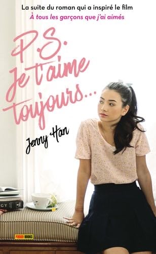 Les Amours de Lara Jean T02: P.S. Je t'aime toujours... (French Edition) - Jenny Han · 2018