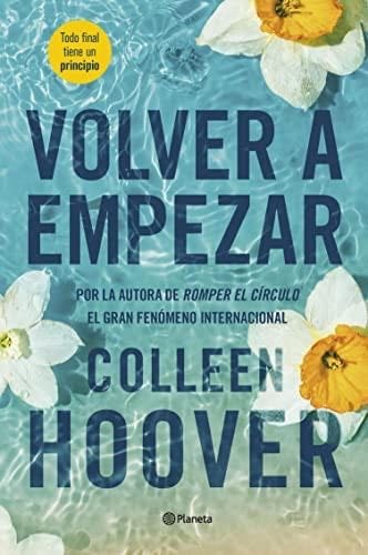 Volver a empezar - Colleen Hoover · 2023