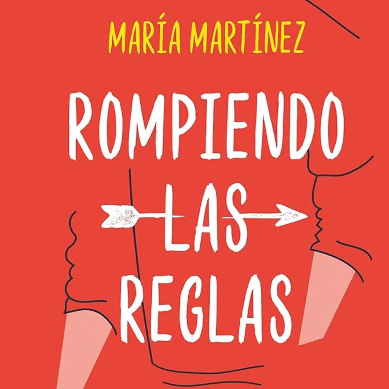 Rompiendo las reglas - María Martínez · 2021
