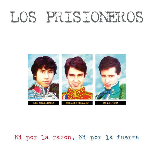 ⊹ ni por la razón, ni por la fuerza - Album · Los Prisioneros