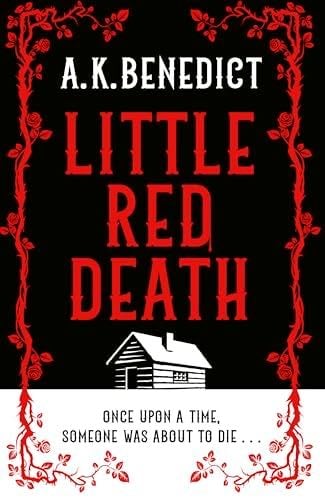 Little Red Death - A.K. Benedict · 2025