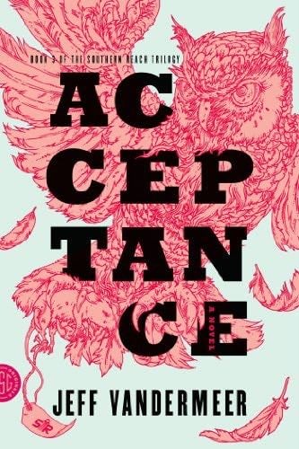 Acceptance - Jeff VanderMeer · 2014