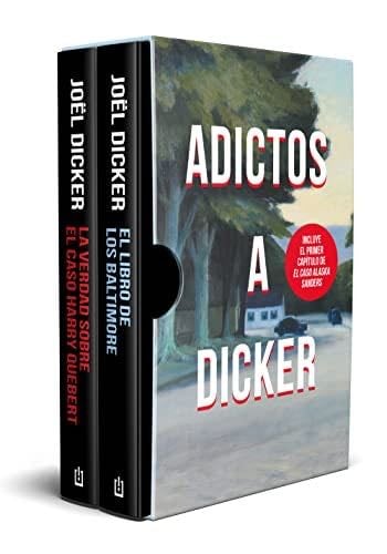 Estuche adictos a Dicker (El libro de los Baltimore | La verdad sobre el caso Harry Quebert) - Joël Dicker · 2022