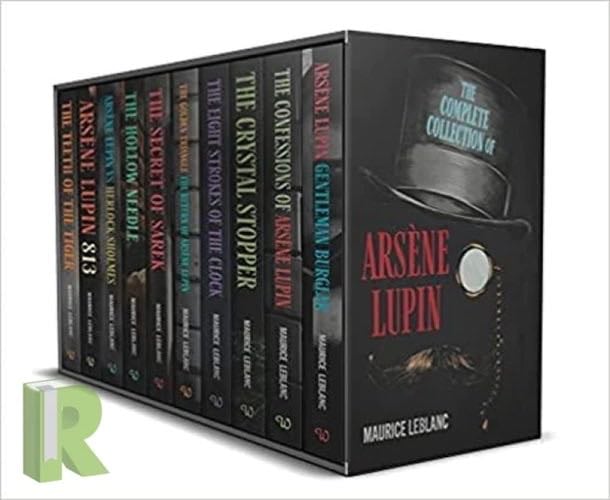 The Complete Collection of Arsène Lupin 10 Books Box Set by Maurice LeBlanc(Gentleman Burglar, The Confessions, The Crystal Stopper, The Fight Strokes of the clock & More) - Maurice LeBlanc · 2021