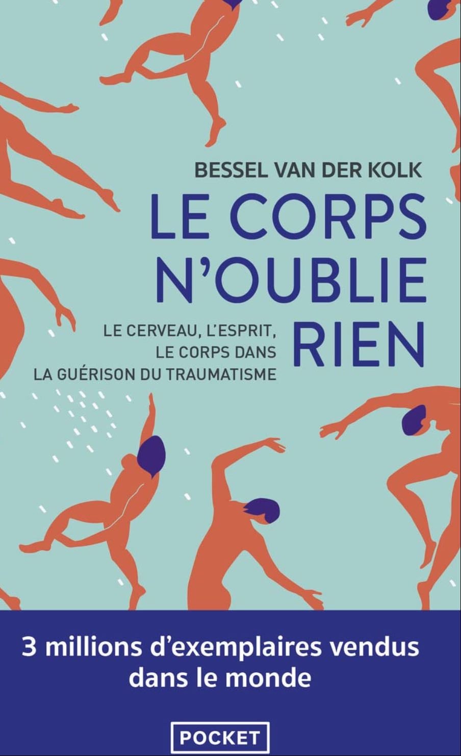 Le corps n’oublie rien - Bessel Van Der Kolk