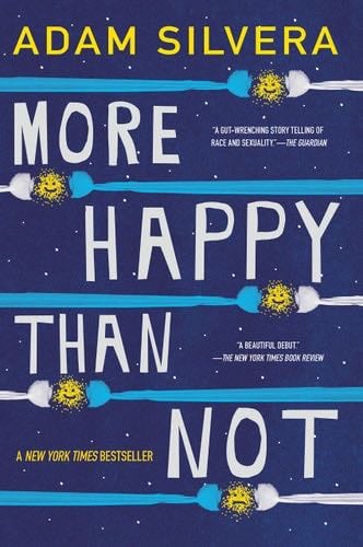 More Happy Than Not - Adam Silvera · 2018