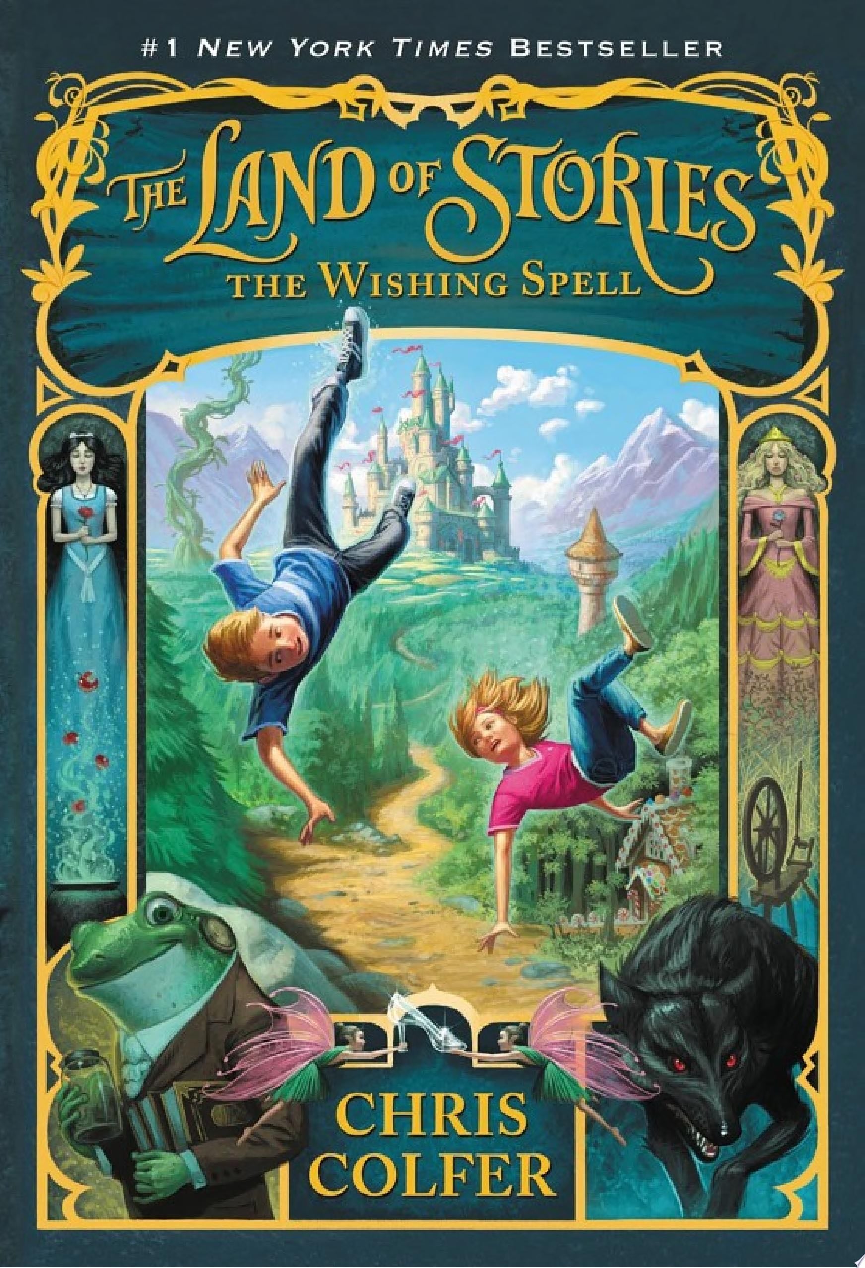 The Land of Stories: The Wishing Spell - Chris Colfer · 2012