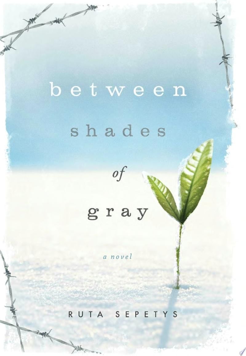 Between Shades of Gray - Ruta Sepetys · 2011