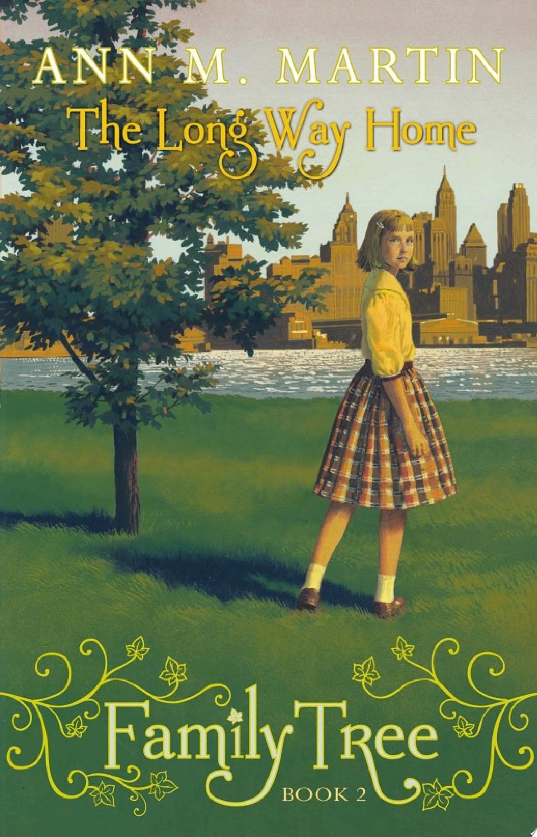 The Long Way Home (Family Tree #2) - Ann M. Martin · 2013