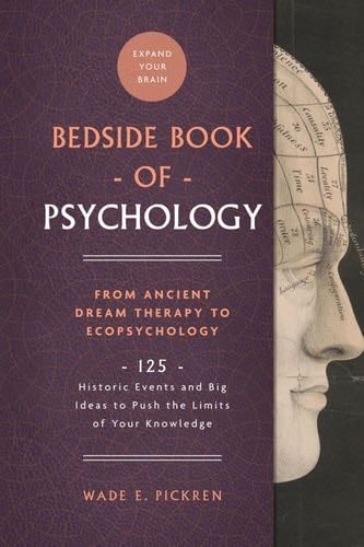 The Bedside Book of Psychology - Wade E. Pickren · 2021